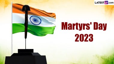 Shaheed Diwas or Martyrs' Day 2023 Date: Know the History & Significance of the Day That Marks the Death Anniversary of Bhagat Singh, Sukhdev Thapar and Shivaram Rajguru