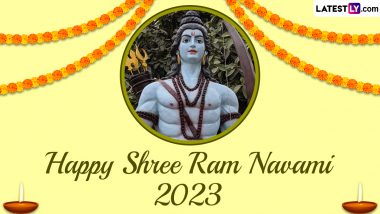 Happy Ram Navami 2023 Greetings and Wishes: WhatsApp Status Messages, GIF Images, HD Wallpapers and SMS To Celebrate the Birth of Shree Ram
