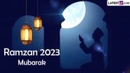 Happy Ramzan 2023 First Roza Mubarak: Wishes, Greetings, Messages, Images and WhatsApp Stickers To Share on the First Day of Ramadan Fasting