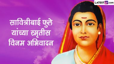 Savitribai Phule Death Anniversary 2023: Quotes, Images and Wallpapers To Share Remembering the First Female Teacher of India