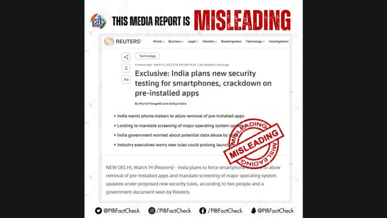 India Planning New Security Testing for Smartphones and Crackdown on Pre-Installed Apps? PIB Debunks Misleading News Report Going Viral on Social Media