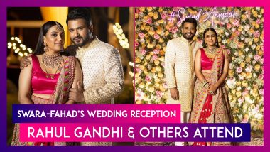 Swara Bhasker-Fahad Ahmad’s Wedding Reception: Rahul Gandhi, Arvind Kejriwal, Jaya Bachchan, Shashi Throor, Supriya Sule & Others Attend