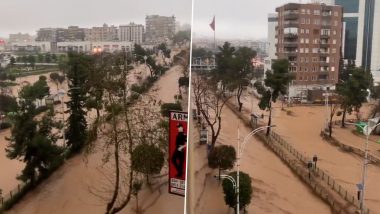 Floods in Turkey: Torrential Rains Cause Flash Floods in Turkiye's Two Earthquake-Stricken Areas, Death Toll Rises to 16 (See Pics and Videos)