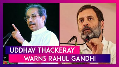 Uddhav Thackeray Warns Rahul Gandhi Over His ‘Savarkar’ Comment