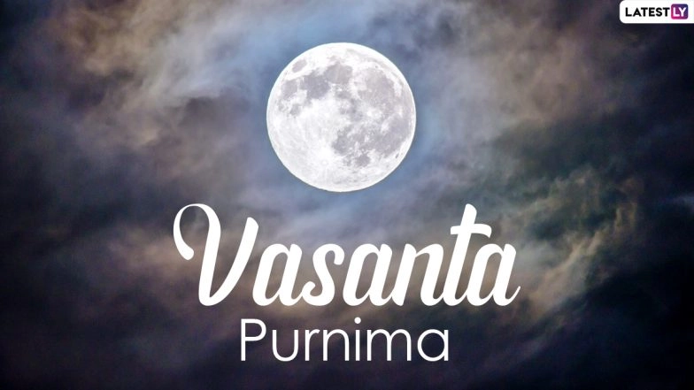 Happy Vasanta Purnima 2023 Wishes: WhatsApp Messages, Greetings, Images and HD Wallpaper To Share With Family and Friends