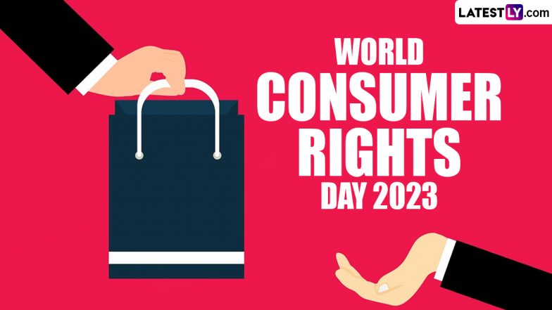 World Consumer Rights Day 2023 Date & Theme: Know History And ...