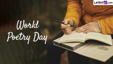 World Poetry Day 2023 Date, Theme and History: Know the Significance of the Day That Promotes Poetry Movements Globally