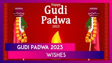 Gudi Padwa 2023 Wishes: Greetings, Quotes, Images and Messages To Share on Marathi New Year
