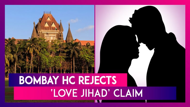 Bombay HC Rejects &lsquo;Love Jihad&rsquo; Claim & Grants Pre-Arrest Bail, Says &lsquo;Interfaith Relations Can't Have Religious Angle By Default'