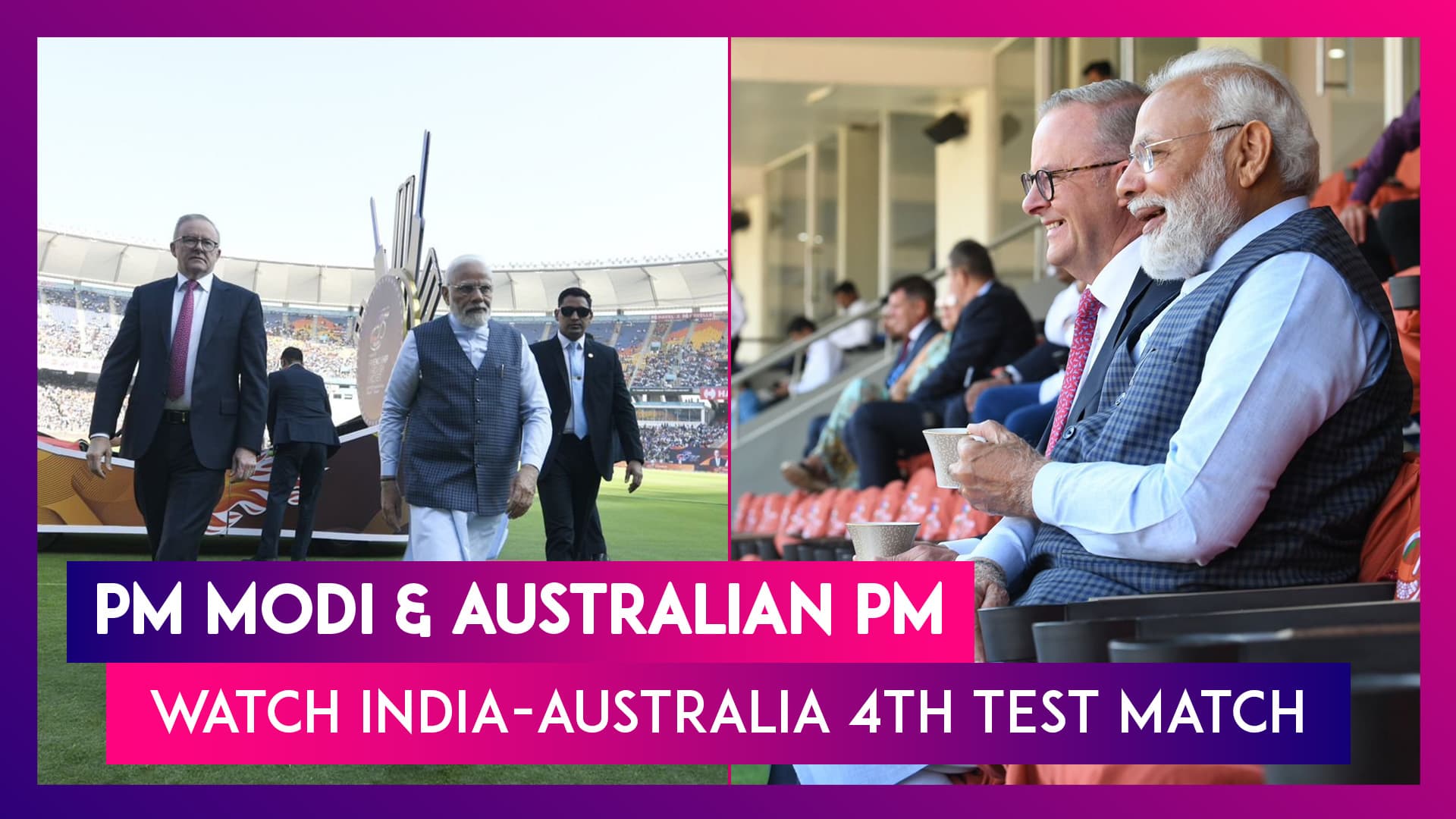 PM Narendra Modi & Australian PM Anthony Albanese Watch India-Australia 4th Test Match In Ahmedabad, Gujarat