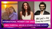 International Women&rsquo;s Day 2023: Sara Ali Khan, Kareena Kapoor, Sanjay Dutt, Arjun Kapoor & Others Extend Wishes