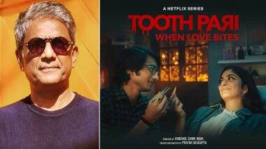 Tooth Pari- When Love Bites: Adil Hussain Plays a Gray and Brutal Character in Shantanu Maheshwari- Tanya Maniktala Starrer