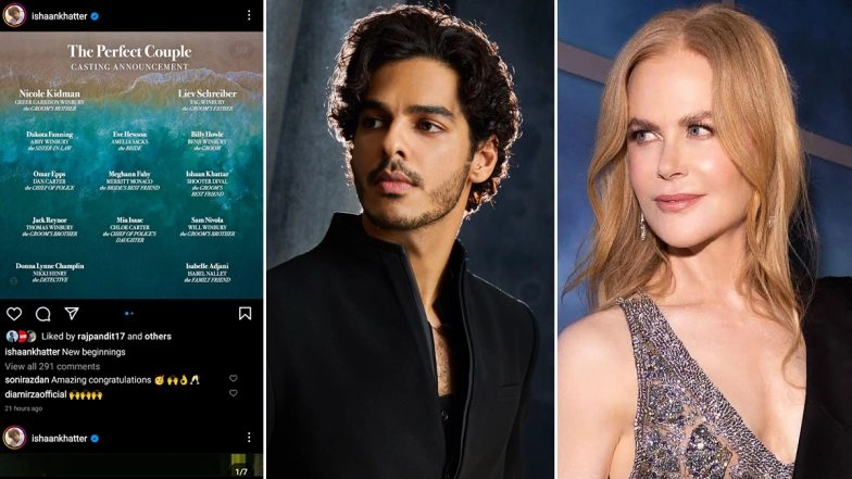 The Perfect Couple: Ishaan Khatter Join the Cast of Nicole Kidman, Liev Schreiber, Eve Hewson and Dakota Fanning Starrer