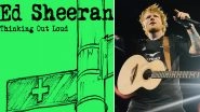 Ed Sheeran to Appear in Court for &lsquo;Thinking Out Loud&rsquo; Copyright Lawsuit- Reports