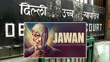 Jawan: Delhi Court Directs Social Media Platforms to Block Access To Websites Displaying Leaked Clips of Shah Rukh Khan’s Movie