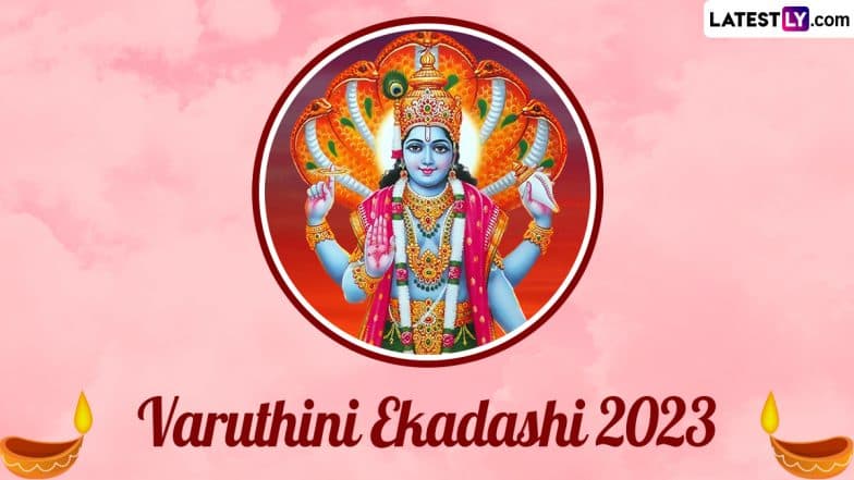 Varuthini Ekadashi 2023 Date and Time in India: ‘Varuthini Ekadashi Vrat Kab Hai,’ Know Shubh Muhurat, Puja Vidhi, Rituals and Significance of Auspicious Fasting Day | ???????? LatestLY