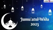 Jumu'atul-Wida 2023 Date: When Is Last Friday of Ramadan Before Eid al-Fitr This Year? Know History and Significance of the Day