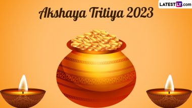 Akshaya Tritiya 2023 Date and Time in India: Know Akha Teej Shubh Muhurat and Significance of the Auspicious Hindu Day