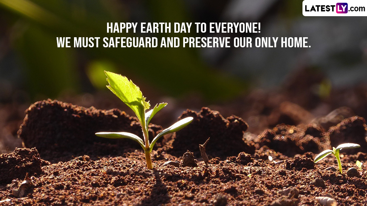 Earth Day 2023 Wishes & Quotes: WhatsApp Messages, Greetings, Photos ...