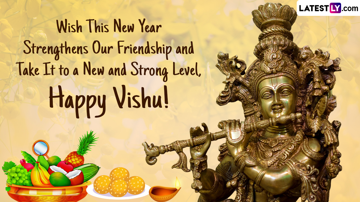 Vishu 2023 Wishes & Kerala New Year Greetings: WhatsApp Messages ...