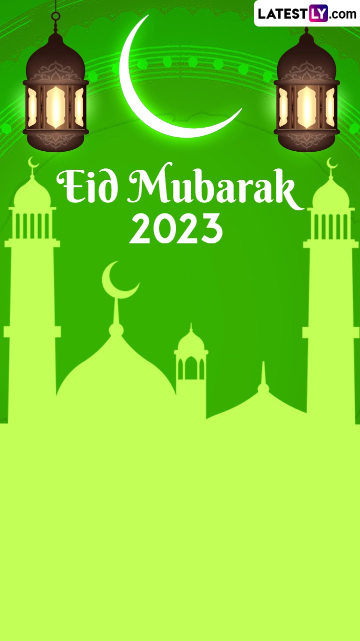 Eid ul-Fitr Mubarak 2023 Images, Wishes, Messages and Quotes To Celebrate the Day