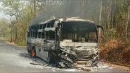 India News | Naxalites Set Bus on Fire in Chattisgarh's Dantewada District, All Passengers Safe