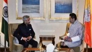 World News | EAM Jaishankar Meets Bhutan King, Appreciates His Vision for Strengthening Ties with India