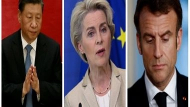 World News | French President, EU Chief to Meet Chinese President Today