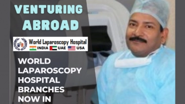 Business News | World Laparoscopy Hospital Has Now Expanded Its Reach with Branches in India, UAE, and USA