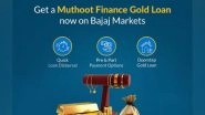 Business News | Muthoot Finance Gold Loan Now Available Online on Bajaj Markets