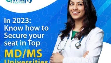 Business News | In 2023: Know How to Secure Your Seat in Top MD/MS Universities