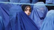 World News | Ban on Female Relief Workers Disabling Aid-delivery in Afghanistan: Report