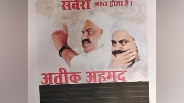 'Raat Kitni Bhi Kaali Ho Savere Zaroor Hota Hai': Prayagraj Police Raids Gangster Atiq Ahmed's Residence, Recovers Poster