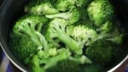 Health News | Broccoli Has Properties That Can Prevent Sickness: Study