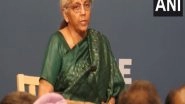 World News | Free Trade Agreement Negotiations Are Going on with United Kingdom, EU and Canada: Nirmala Sitharaman