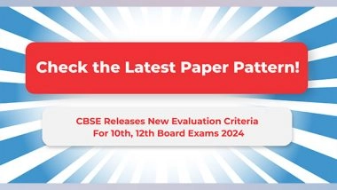 Business News | Check the Latest Paper Pattern, CBSE Releases New Evaluation Criteria 2023-24 for 10th, 12th Board Exams
