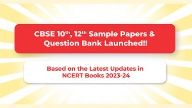 Business News | CBSE 10th, 12th Sample Papers & Question Bank Launched!! Based on the Latest Updates in NCERT Books 2023-24