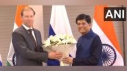 World News | Union Minister Piyush Goyal Meets Russian Deputy PM Denis Manturov