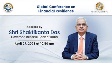 Business News | RBI Governor to Address Global Conference on 'Financial Resilience' Tomorrow