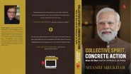 India News | 'Collective Spirit, Concrete Action' - a Book by Former Prasar Bharti CEO Shashi Shekhar Documenting PM Modi's 'Mann Ki Baat' Programme