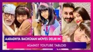 Amitabh Bachchan&rsquo;s Granddaughter Aaradhya Bachchan Moves Delhi High Court Against YouTube Tabloid Over Fake News About Her Health