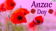 Anzac Day 2023 Date: Know History and Significance of the Day That Pays Respects to Joint Armed Forces of Australia and New Zealand