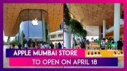 Apple Mumbai Store All Set To Open On April 18; Interesting Facts To Know About The Company&rsquo;s First Retail Store In India
