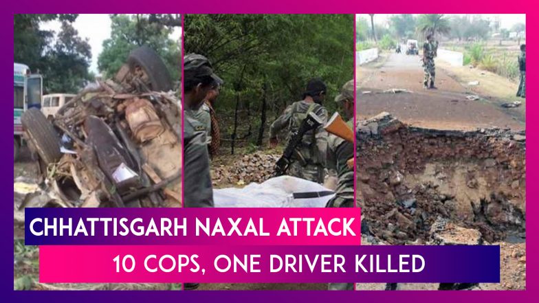 Chhattisgarh Naxal Attack: 10 Policemen, One Driver Killed In IED Blast ...