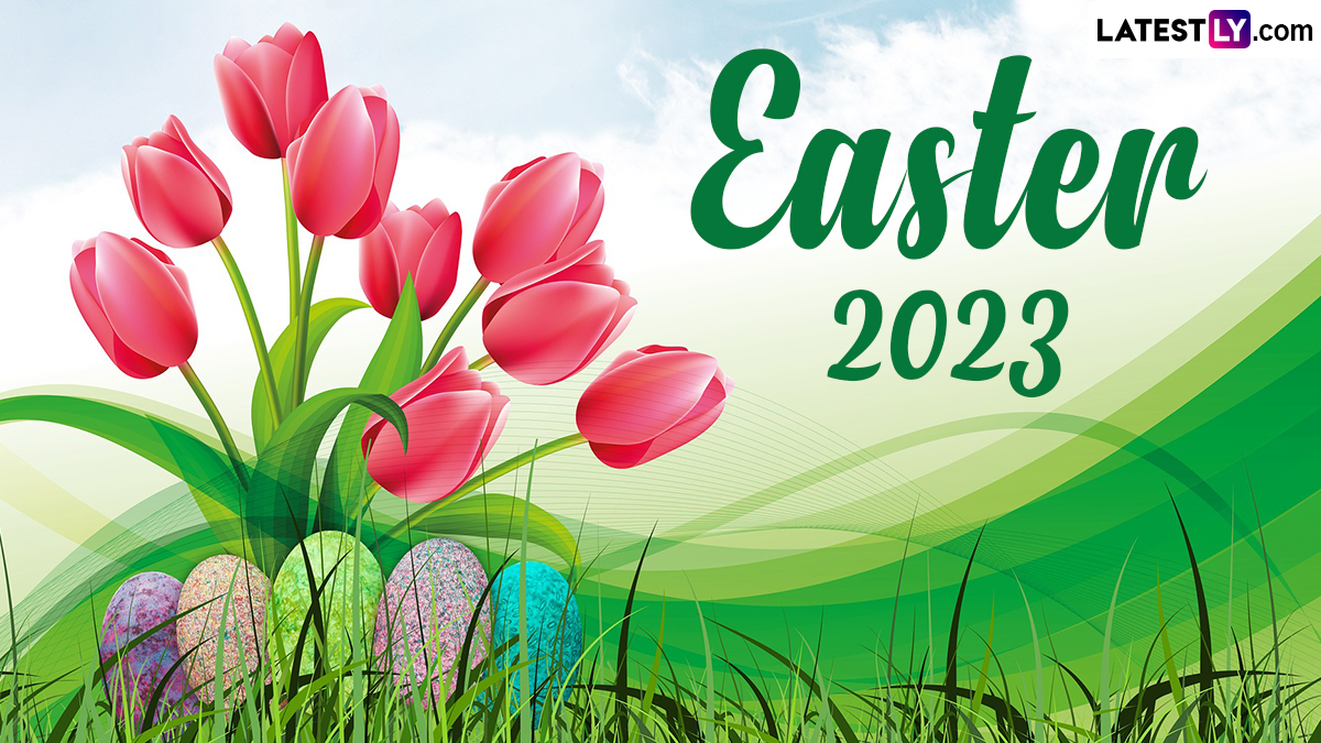 Festivals & Events News When is Easter Sunday 2023? Know Date