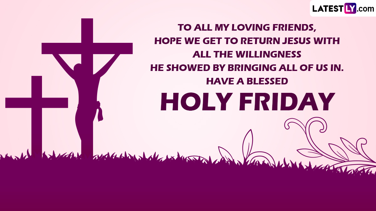 Good Friday 2023 Quotes and Messages: Sayings, Status, Images and ...