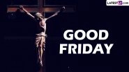 Good Friday 2023: How Is Good Friday Observed? Things You Can Do To Remember Jesus Christ's Sacrifice