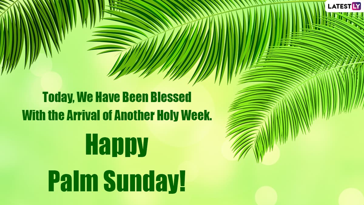 Palm Sunday 2023 Messages, Photos & HD Images Send Hymns, Biblical