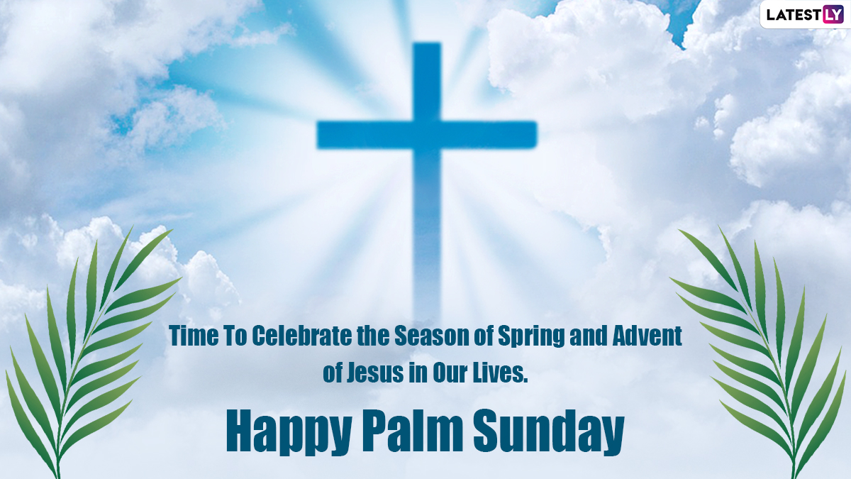 Palm Sunday 2023 Messages, Photos & HD Images: Send Hymns ...