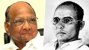 Sharad Pawar Breaks Silence on Savarkar, Says Cannot Ignore His Credentials
